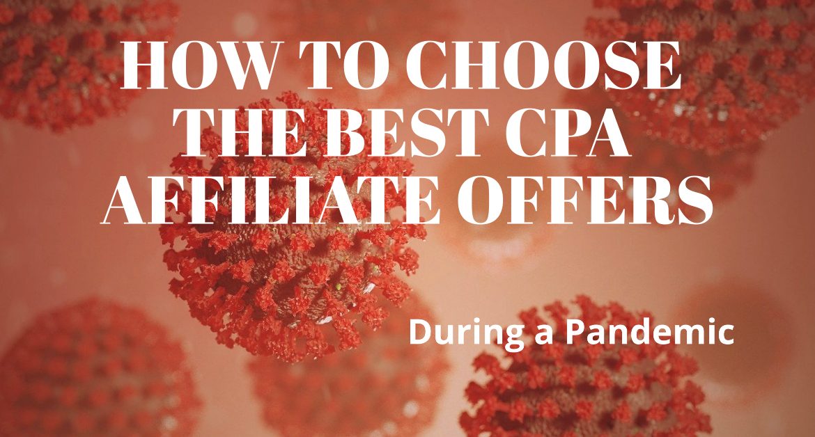 Choose CPA offer in pandemic